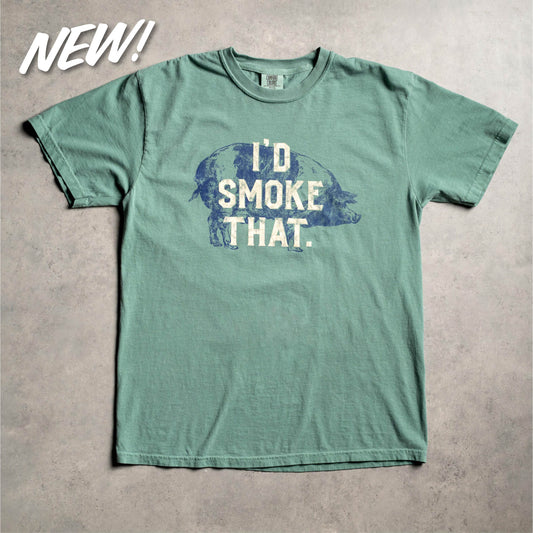 I'd Smoke That Tee
