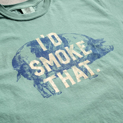 I'd Smoke That Tee